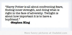 Stephen King Quote - Harry Potter Vs Twilight