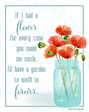 Flower in my Garden {printable quote}
