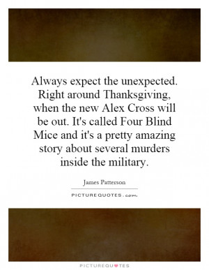 Always expect the unexpected. Right around Thanksgiving, when the new ...