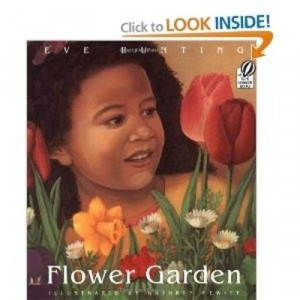 Flower Garden by Eve Bunting