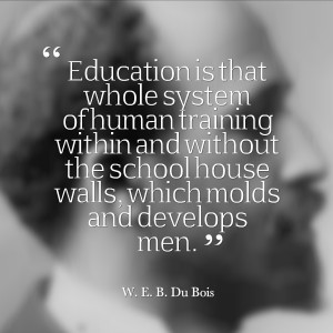 Pic Quote (education) – W.E.B. Du Bois