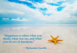 Happiness Is When What You Think, What You Say, And What You Do Are ...