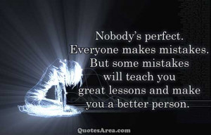 Nobody’s perfect. Everyone makes mistakes. But some mistakes will ...