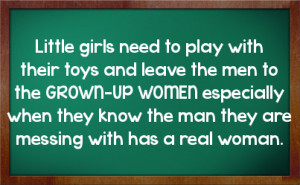 men to the grown up women especially when they know the man they are ...