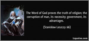... its necessity; government, its advantages. - Stanisław Leszczyński