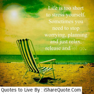 Relax Quotes About Life Quotes about life