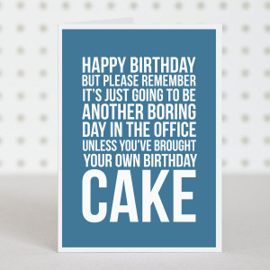 office cake birthday card £ 2 50 cheer up a colleague on yet another ...