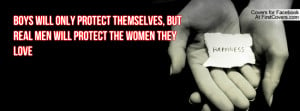 ... only protect themselves, but real men will protect the women they love
