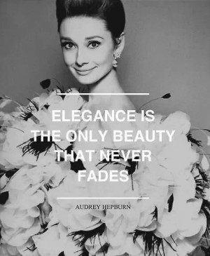 Audrey Hepburn - Quotes