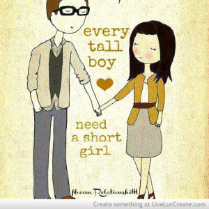 Every Tall boy Need A short Girl Having A Boy Best Friend Quotes