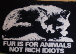 fur is for animals not rich idiots…