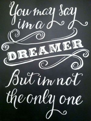 Beatles quotes, famous, meaning, sayings, dreamer