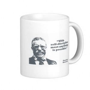 Roosevelt - Self-Discipline Coffee Mug
