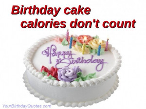 description funny sayings about birthday cake funny quotes about ...