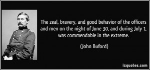 ... 30, and during July 1, was commendable in the extreme. - John Buford