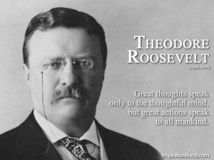 Theodore Teddy Roosevelt Quotes