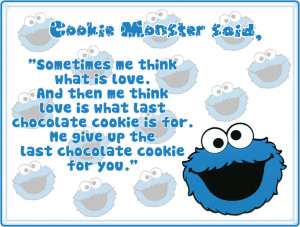 Cookie Monster said by Fyi-Sus