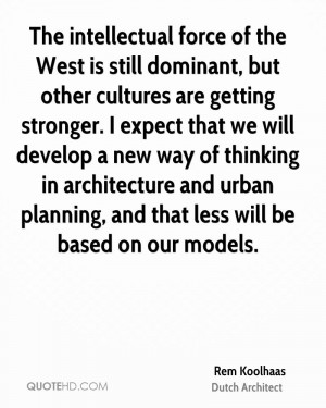 ... and urban planning, and that less will be based on our models