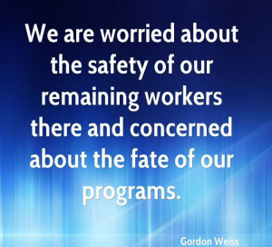 We Are Worried About The Safety Of Our Remaining Workers There And ...