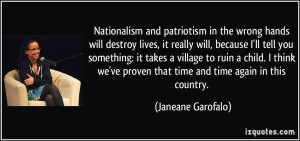 Nationalism and patriotism in the wrong hands will destroy lives, it ...