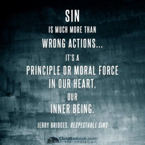 Jerry Bridges // Respectable Sins: Confronting the Sins We Tolerate
