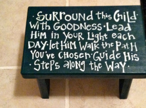 Stepping stool- I like this for a sign in their hallway.