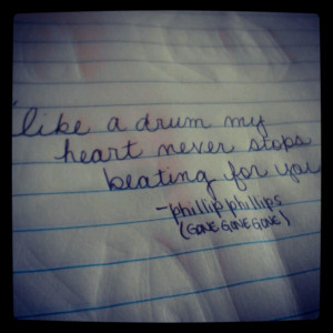 Gone gone gone by Phillip Phillips LOVE this song