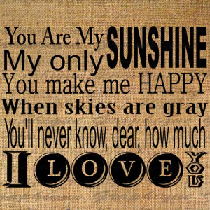 You are my SUNSHINE Lyrics Quote Text Typography Words Digital Image ...