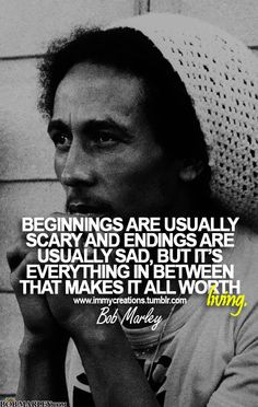 Beginnings are usually scary and endings are usually sad, but it's ...