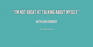 not great at talking about myself.