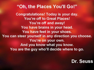 Graduation Quotes Dr Seuss Graduation day is an exciting