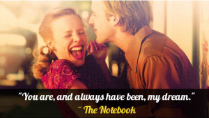 The Notebook Quotes and Memorable Sayings