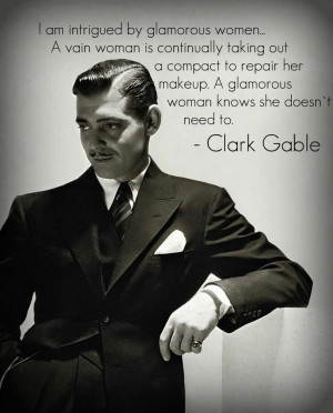 Clark Gable quote about glamorous women