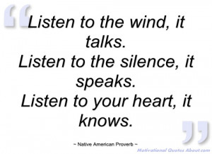 listen to the wind native american proverb