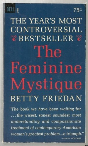 The Feminine Mystique O-feminine-mystique-facebook.jpg