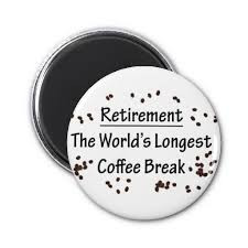 Coffee Break Clip Art Retirement Quotes