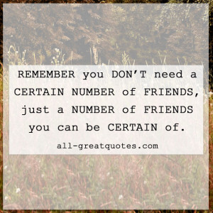 you don’t need a certain number of friends, just a number of friends ...