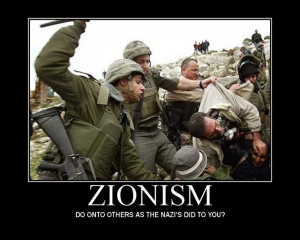 Zionismo: ¿Hacerle a otros lo que los nazis te hicieron a tí?