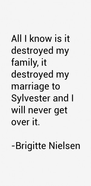 All I know is it destroyed my family, it destroyed my marriage to ...