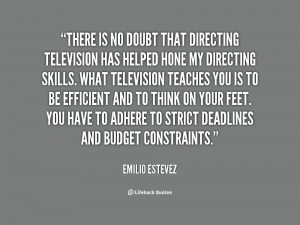 quote-Emilio-Estevez-there-is-no-doubt-that-directing-television-84392 ...