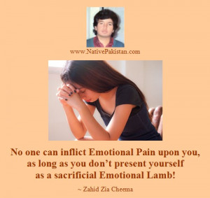 Quotes: Emotional Pain is inflicted only upon Sacrificial Emotional ...