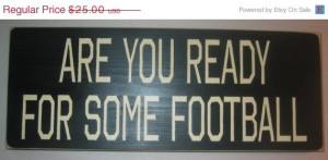 ON SALE Are You Ready For Some Football, Sports, Fathers Day, Man Cave ...