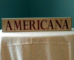 Americana Home Decor on Americana Wooden Sign Americana Sign Americana ...