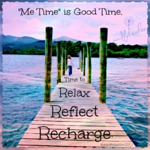 Taking time everyday to relax, reflect and recharge is so important ...