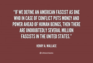 quote-Henry-A.-Wallace-if-we-define-an-american-fascist-as-35457.png