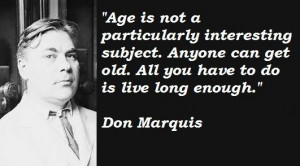 Don marquis famous quotes 2 - Collection Of Inspiring Quotes ...