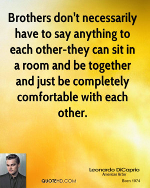 ... and be together and just be completely comfortable with each other