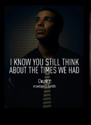 Drizzy Drake Quotes About...