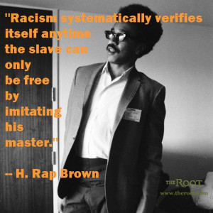 Best Black History Quotes: H. Rap Brown on Racism