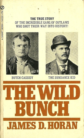 Start by marking “The Wild Bunch” as Want to Read:
